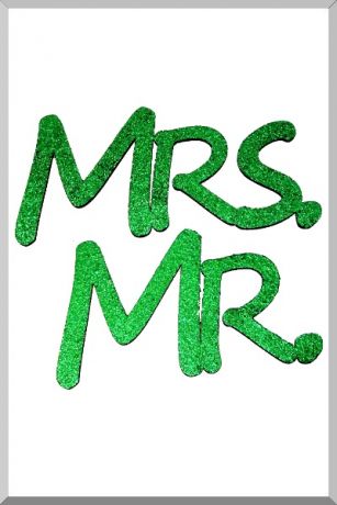 Слова для фотосессий MR и MRS (зеленый) (Ш:13 Д:25)