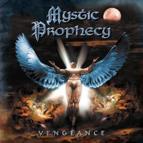 MYSTIC PROPHECY “Vengeance” 2001/2017