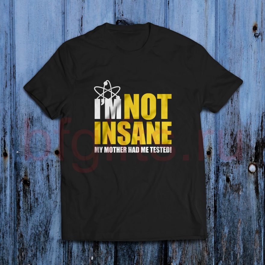 Футболка I'm not insane