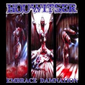 HOUWITSER (Sinister, Infinited Hate) - Embrace Damnation 2000