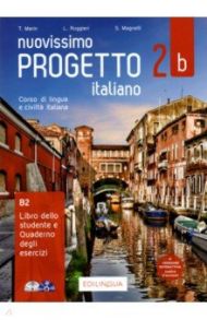 Nuovissimo Progetto italiano 2b. Libro dello student. Quaderno degli esercizi + DVD, +CD / Marin Telis, Ruggieri Linda, Magnelli S.