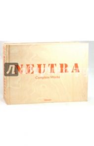 Neutra. Complete Works / Lamprecht Barbara