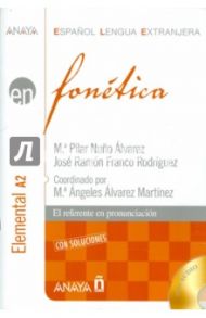 Fonetica. Nivel elemental (+CD) / Alvarez Pilar Nuno, Rodriguez Jose Ramon Franco