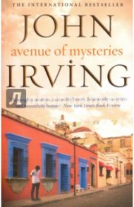 Avenue of Mysteries / Irving John