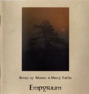 EMPYRIUM - Songs Of Moors And Misty Fields