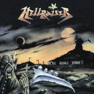 HELLRAISER - We'll Bury You (1990) 2007