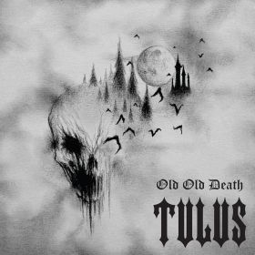 TULUS - Old Old Death 2020