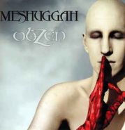 MESHUGGAH - Obzen