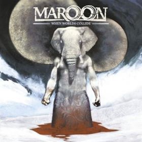 MAROON - When Worlds Collide (CD)