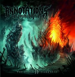 ANNOTATIONS OF AN AUTOPSY - II The Reign Of Darkness