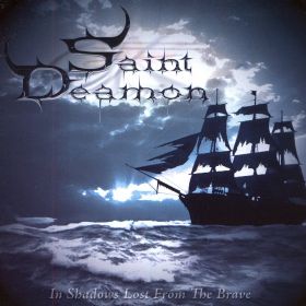 SAINT DEAMON - In Shadows Lost From The Brave 2008/2022