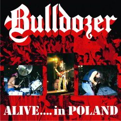 BULLDOZER - Alive In Poland (1990)