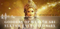 [Spirituality Zone] Экстремальное богатство Шри Суктам заряжено энергией в 108 раз