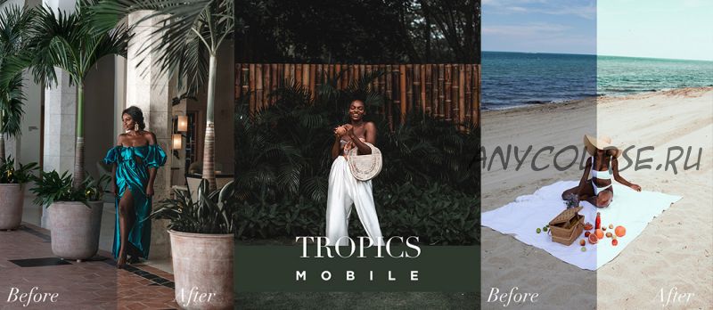 Мобильные Пресеты The Tropics Collection Mobile (Asiyami Gold)