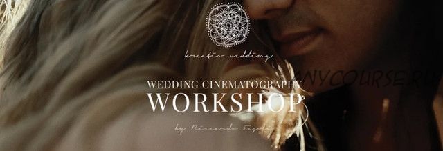 [Kreative Wedding] Wedding Cinematography Workshop, на английском