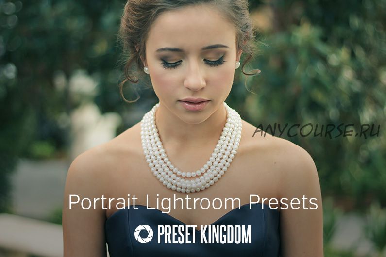 [Preset Kingdom] Portrait Lightroom Presets, 2018