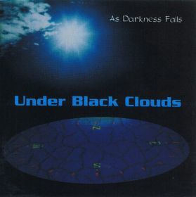 UNDER BLACK CLOUDS - As Darkness Falls (Dan Swano)