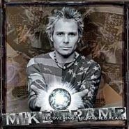MIKE TRAMP (White Lion) - Recovering The Wasted Years