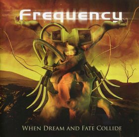 FREQUENCY - When Dream And Fate Collide