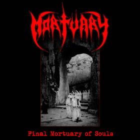 MORTUARY - Final Mortuary Of Souls
