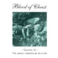 BLOOD OF CHRIST - The Lonely Flowers Autumn