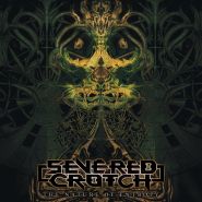SEVERED CROTCH - The Nature of Entropy