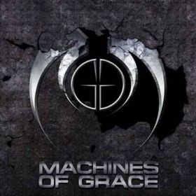 MACHINES OF GRACE - Machines Of Grace