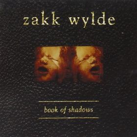 ZAKK WYLDE - Book Of Shadows