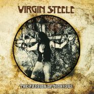 VIRGIN STEELE - The Passion Of Dionysus