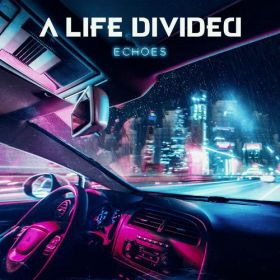 A LIFE DIVIDED - Echoes 2020