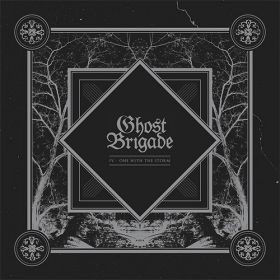 GHOST BRIGADE - IV- One With The storm