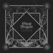 GHOST BRIGADE - IV- One With The storm