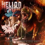 HELION PRIME - Terror Of The Cybernetic Space Monster 2018