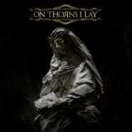 ON THORNS I LAY - On Thorns I Lay CD DIGIPAK