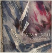 LABYRINTH - 6 Days To Nowhere