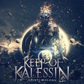 KEEP OF KALESSIN - Epistemology 2015